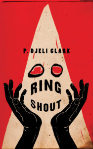 p djèlí clark ring shout